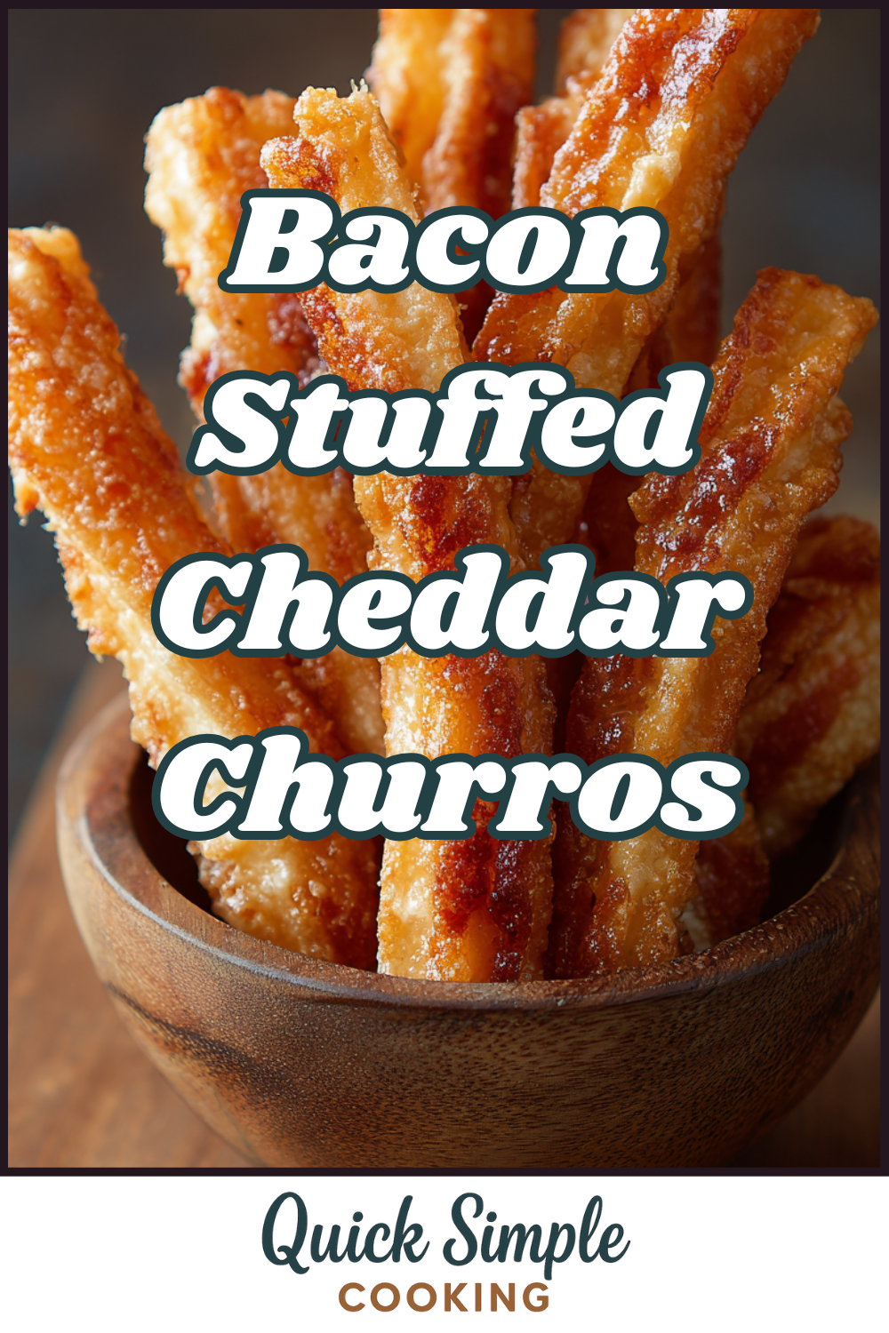 A wooden bowl filled with Bacon-Stuffed Cheddar Churros, each churro bursting with savory bacon and cheddar, with text reading “Bacon Stuffed Cheddar Churros.”.