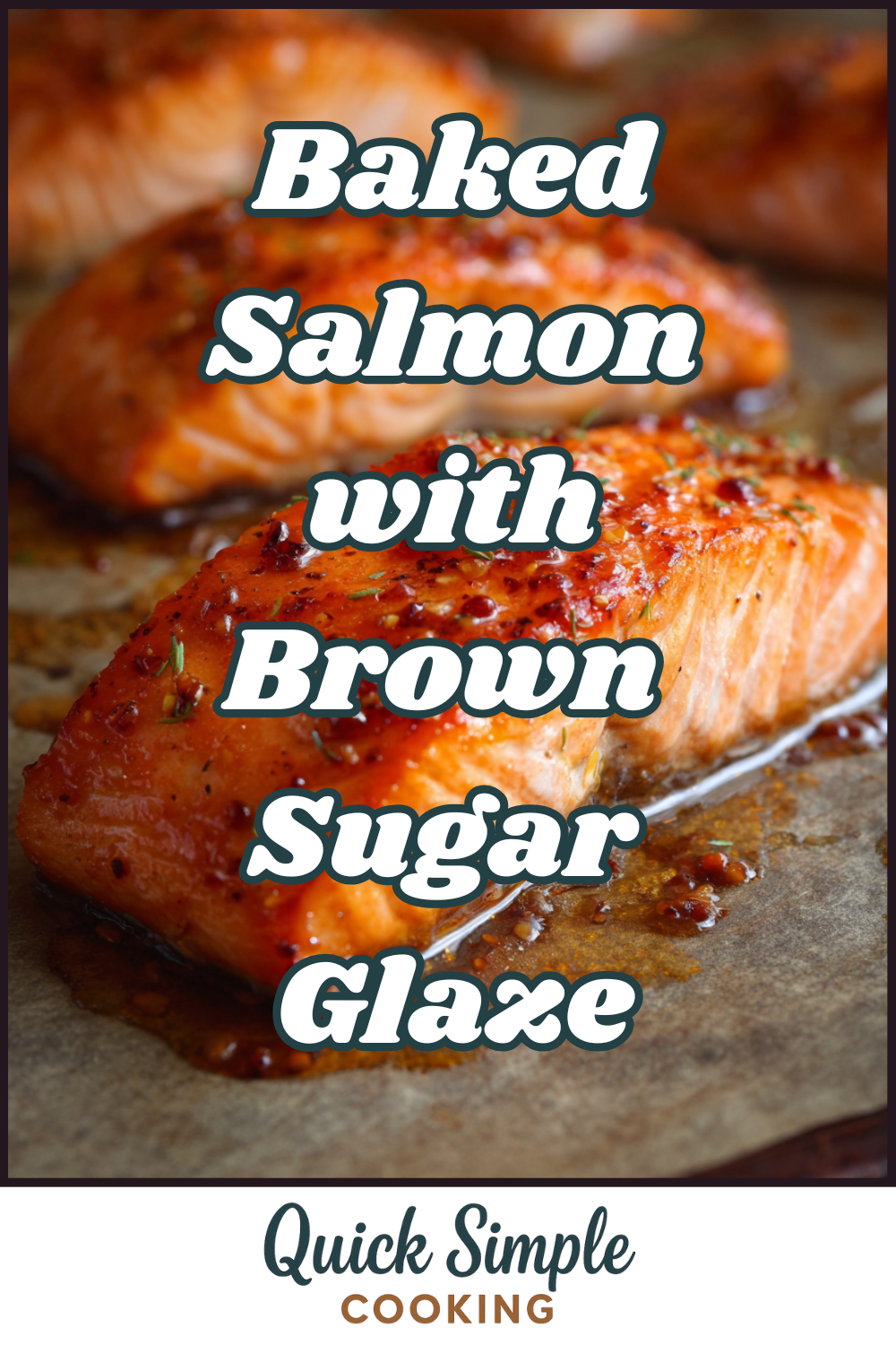 Close-up of Baked Salmon with Brown Sugar Glaze fillets resting on parchment paper, with a text overlay highlighting this delicious recipe.
